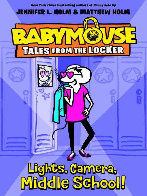 Title details for Lights, Camera, Middle School! by Jennifer L. Holm - Available